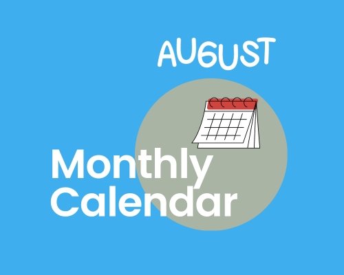 Click to here to download August Monthly Calendar