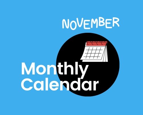 Click to here to download November Monthly Calendar
