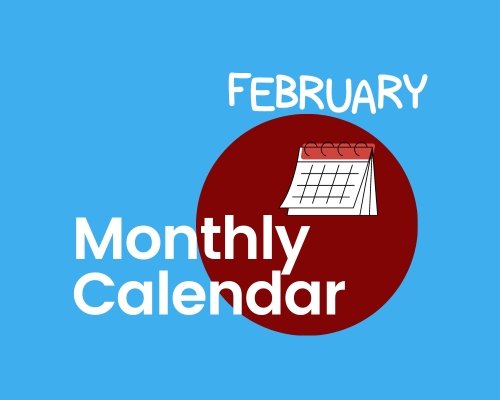 Click to here to download February Monthly Calendar