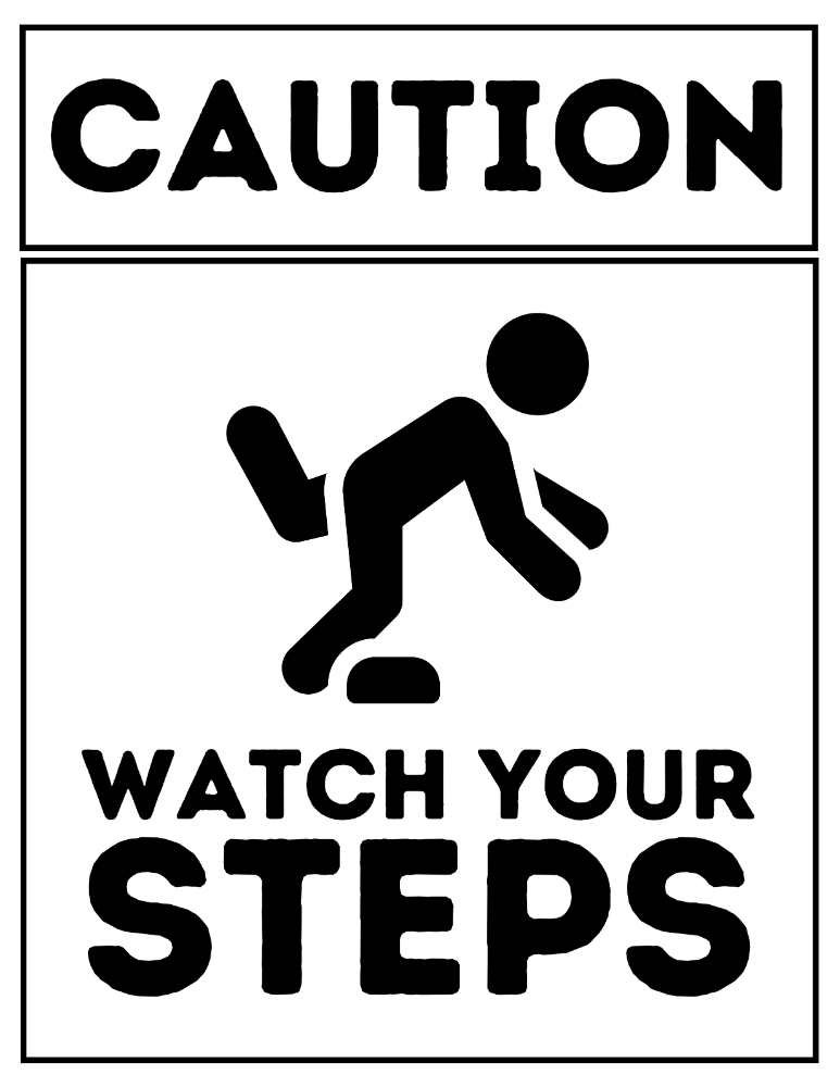 Clasic Free Printable Caution Watch Your Step Sign PDF