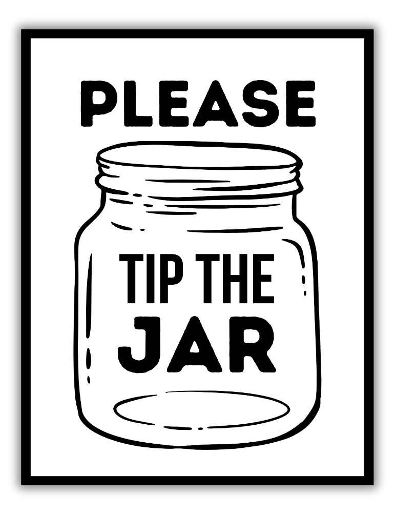 Simple Black And White Tip Jar Sign PDF