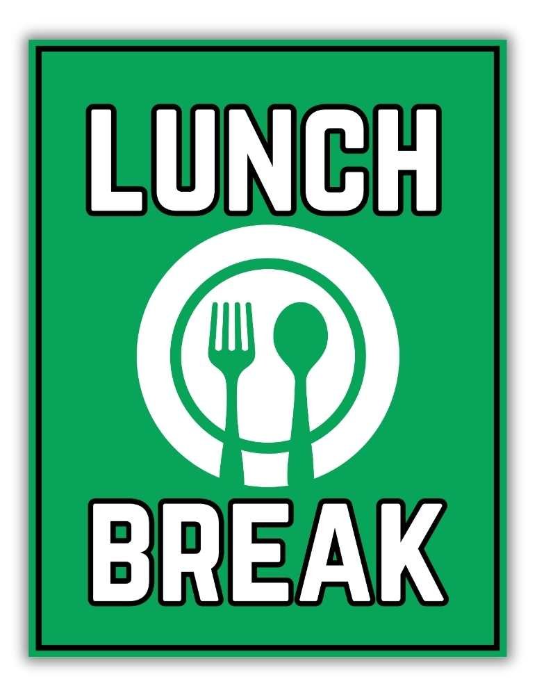 Bold Green Lunch Break Sign For Retail And Shops
