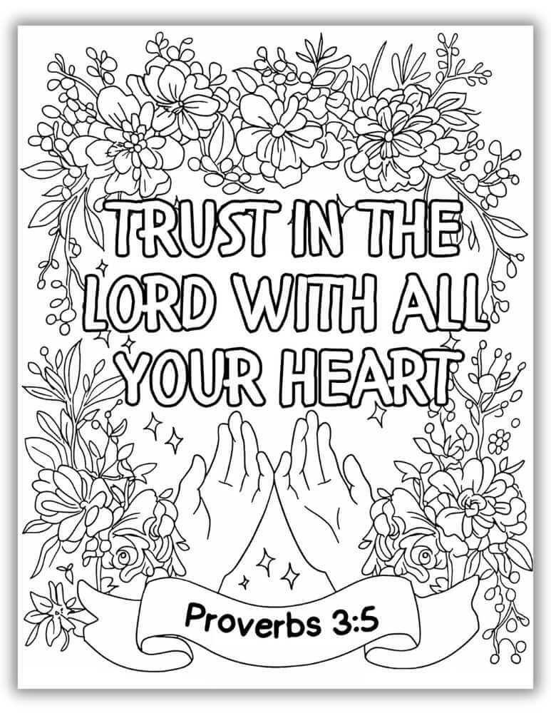 Printable Bible verse coloring page with Proverbs 3:5 “Trust in the Lord With All Your Heart” featuring praying hands and floral decorations.