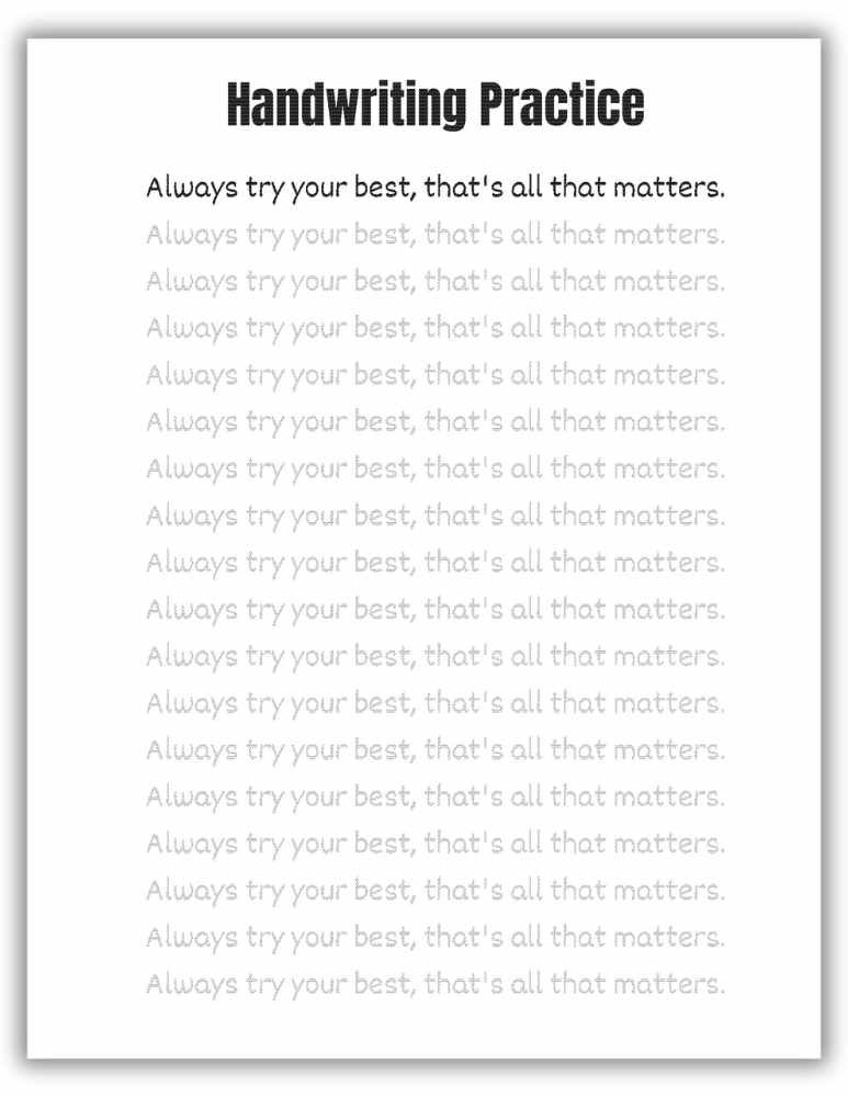 Sentence handwriting worksheet featuring “Always try your best, that’s all that matters”