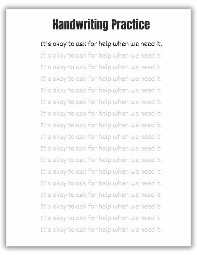 Sentence handwriting worksheet with the phrase “It’s okay to ask for help when we need it”