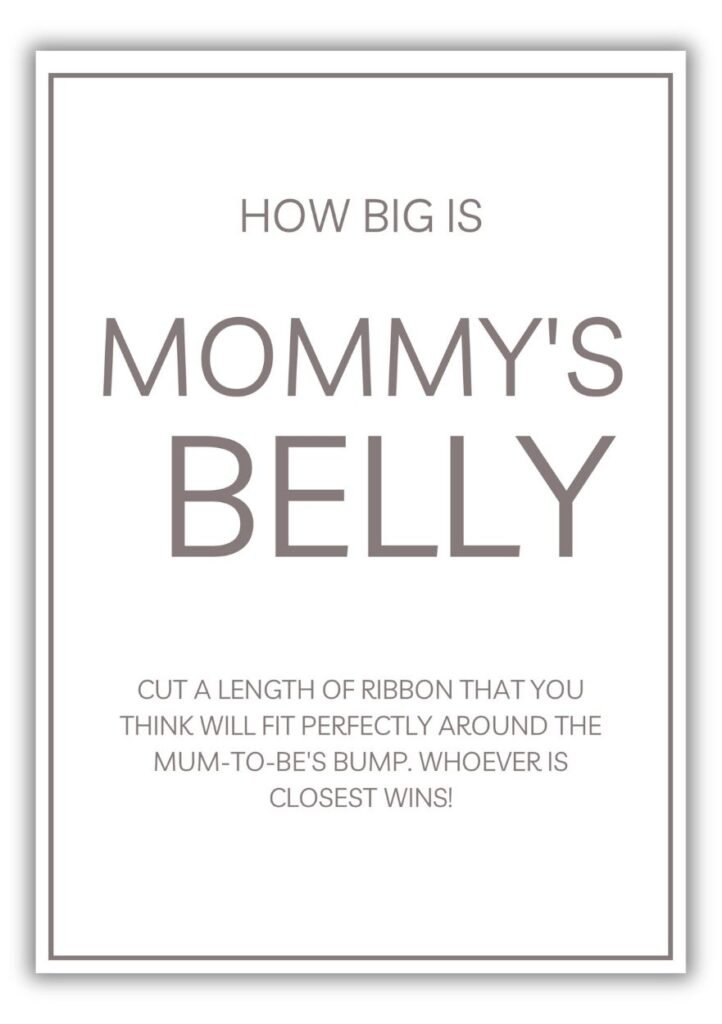 Minimalist neutral baby shower game sign titled “How Big Is Mommy’s Belly” with ribbon measuring instructions.