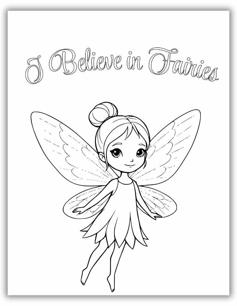 nspirational fairy coloring page with 'I believe in fairies' quote – great for young imaginations.